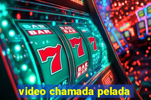 video chamada pelada