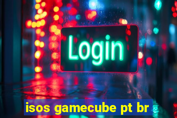 isos gamecube pt br