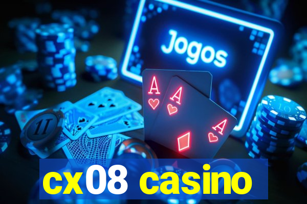 cx08 casino