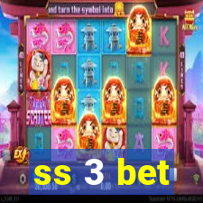 ss 3 bet