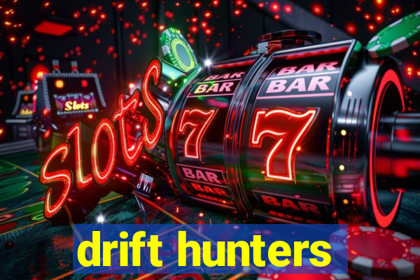 drift hunters