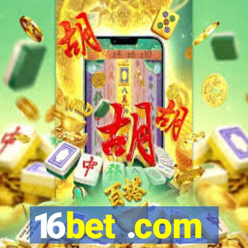 16bet .com