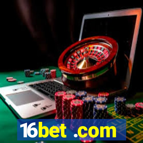 16bet .com