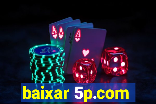 baixar 5p.com