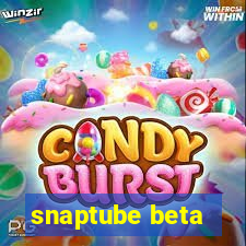 snaptube beta