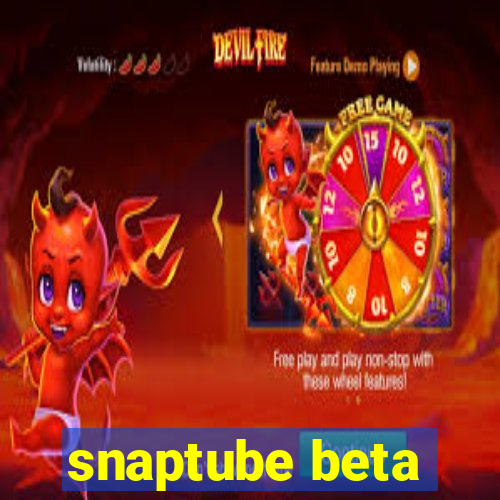 snaptube beta