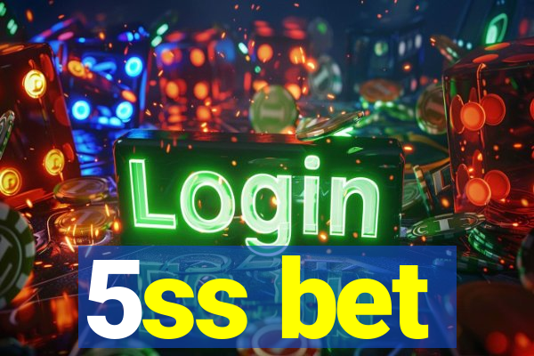 5ss bet