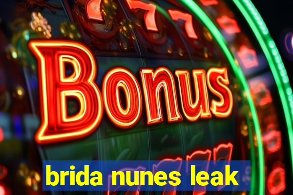 brida nunes leak