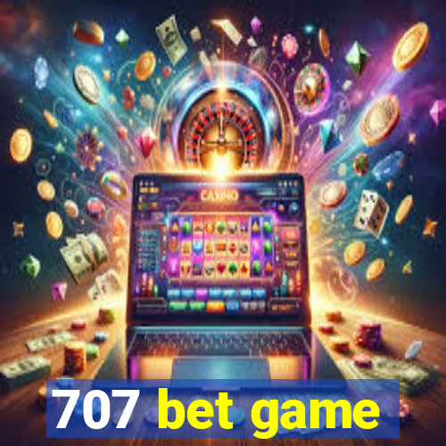 707 bet game