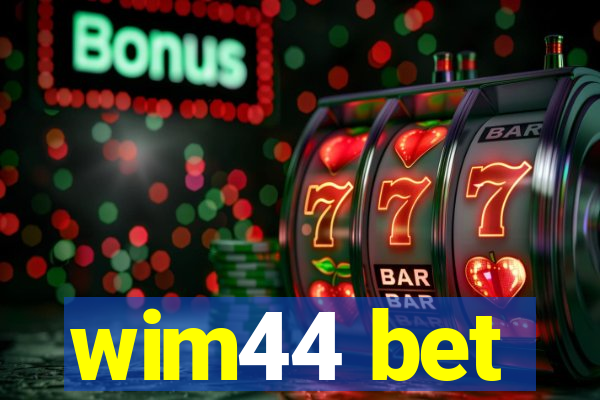 wim44 bet