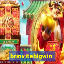 brinvitebigwin