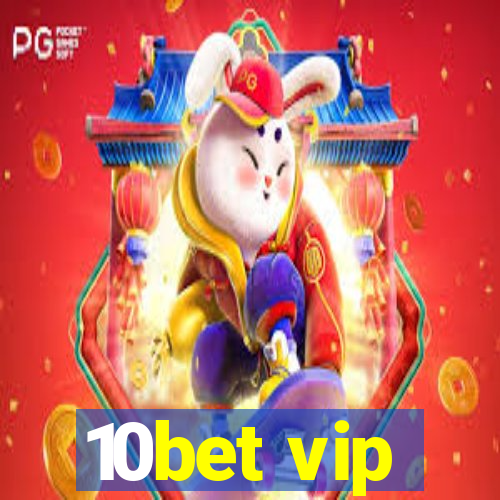 10bet vip