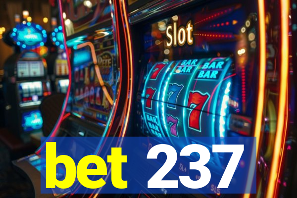 bet 237