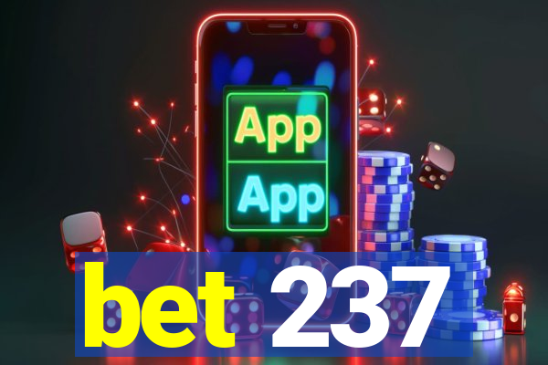 bet 237