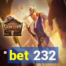 bet 232