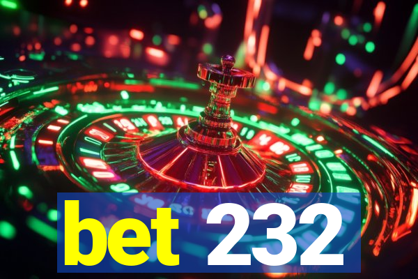 bet 232