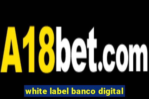 white label banco digital