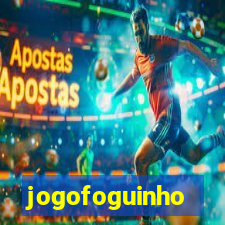 jogofoguinho