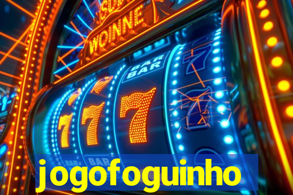 jogofoguinho