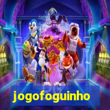 jogofoguinho