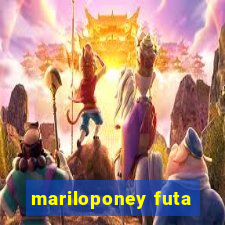 mariloponey futa