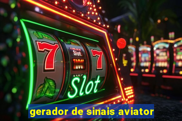 gerador de sinais aviator