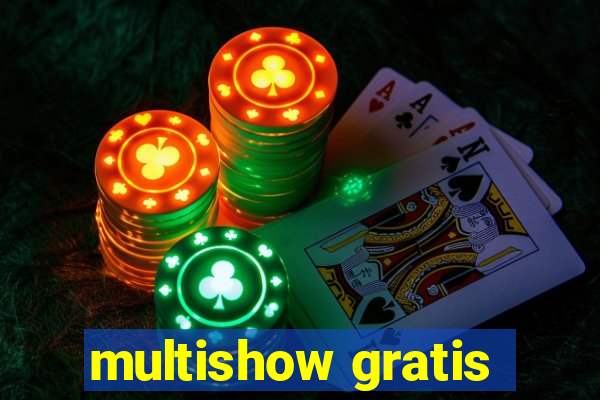 multishow gratis