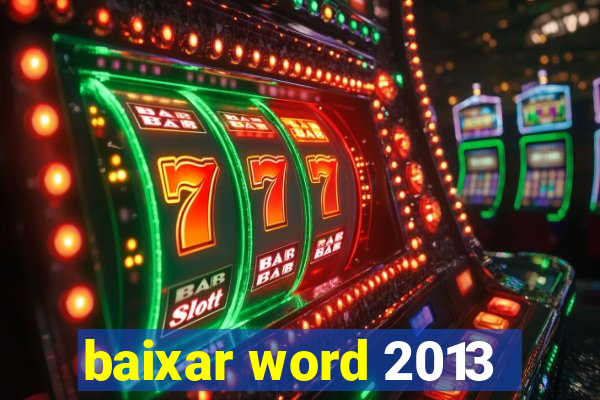 baixar word 2013