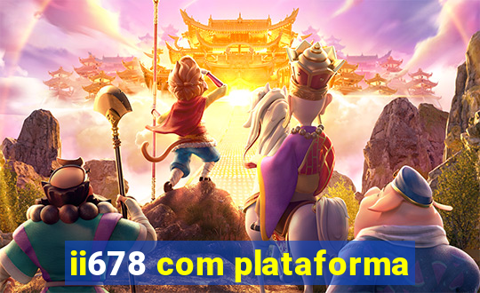 ii678 com plataforma