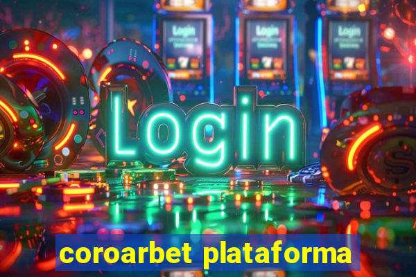 coroarbet plataforma