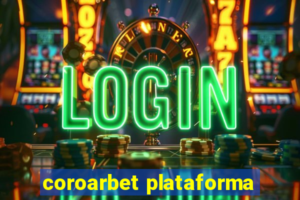 coroarbet plataforma