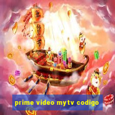 prime video mytv codigo