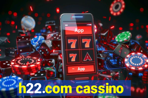 h22.com cassino