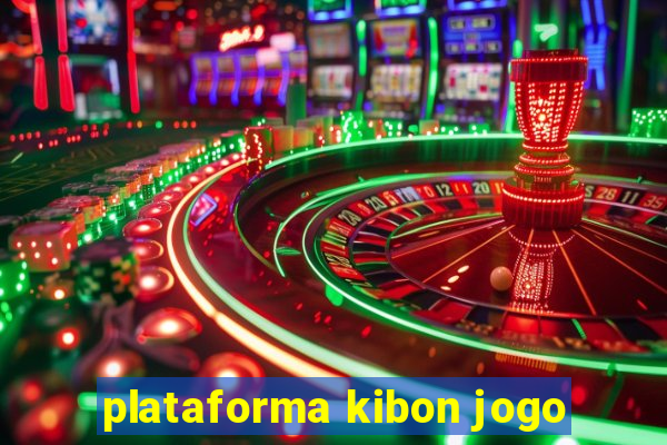 plataforma kibon jogo