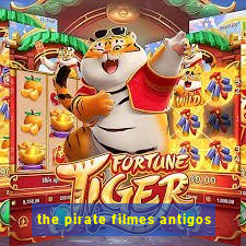 the pirate filmes antigos