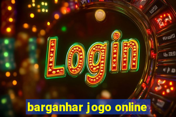 barganhar jogo online