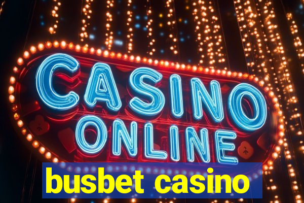 busbet casino