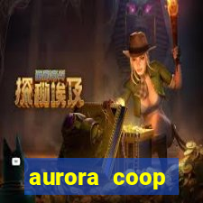 aurora coop trabalhe conosco