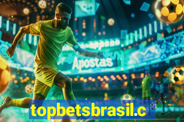 topbetsbrasil.com