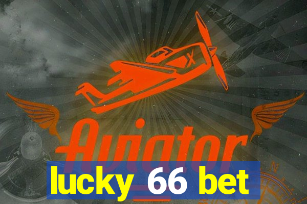 lucky 66 bet