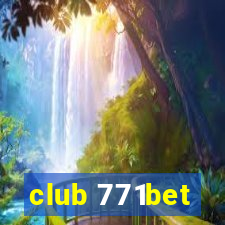 club 771bet