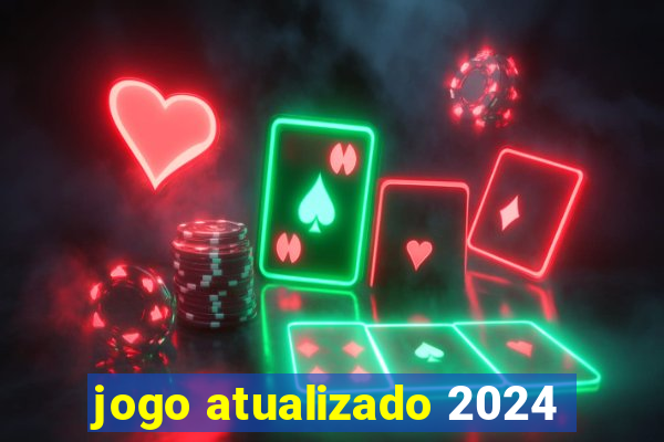 jogo atualizado 2024