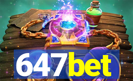 647bet