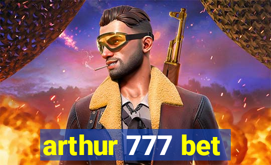 arthur 777 bet