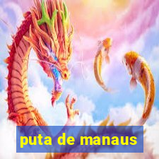 puta de manaus