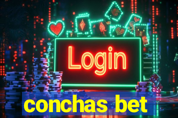 conchas bet