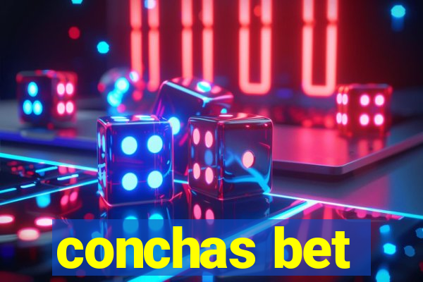 conchas bet