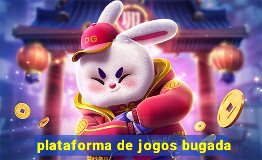 plataforma de jogos bugada