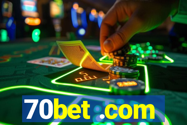 70bet .com