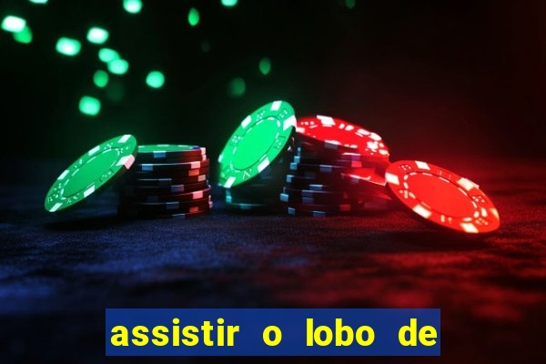 assistir o lobo de wall street gratis